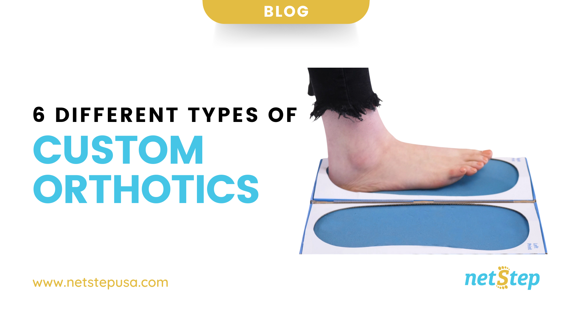6 Different Types of Custom Orthotics